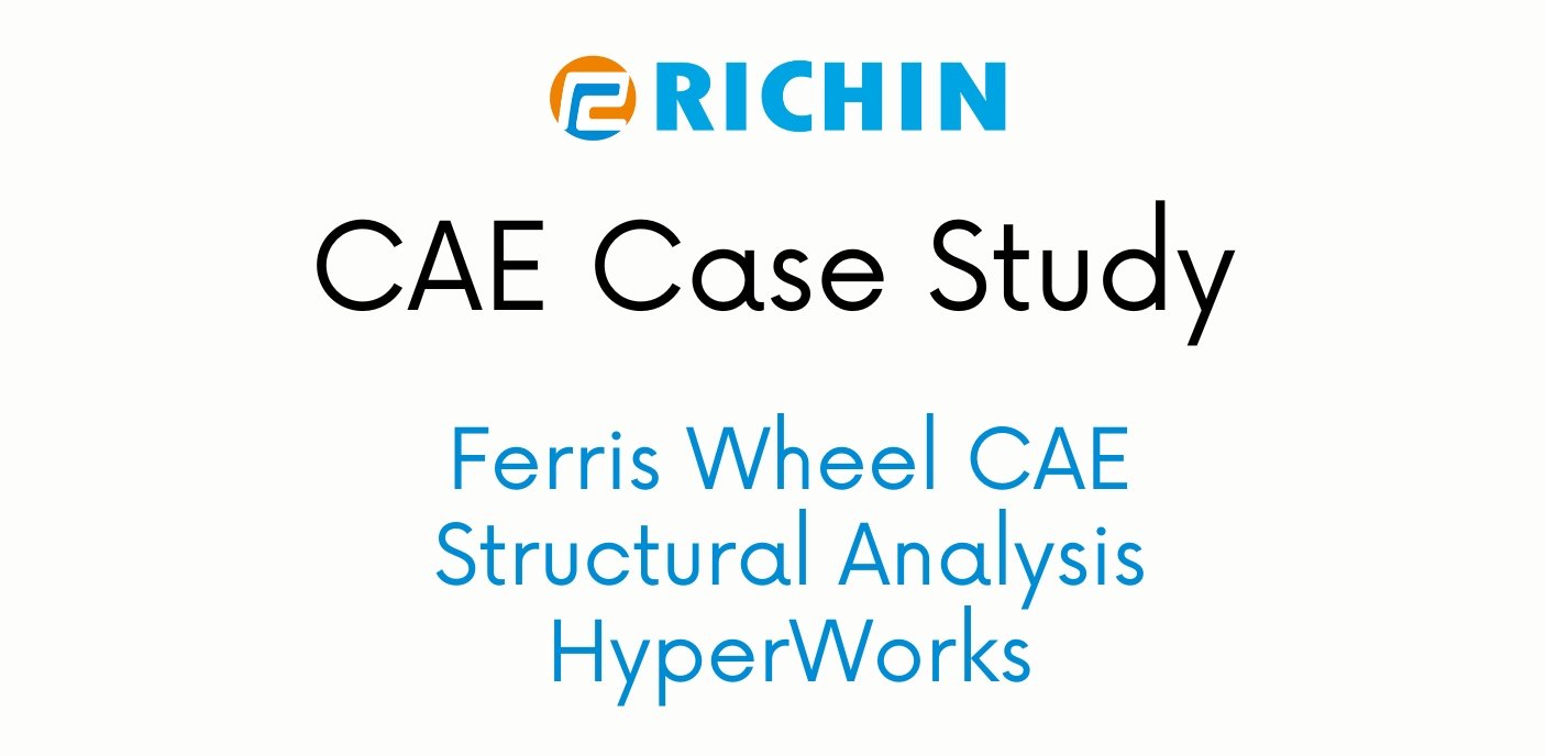 Ferris Wheel CAE Structural Analysis｜HyperWorks