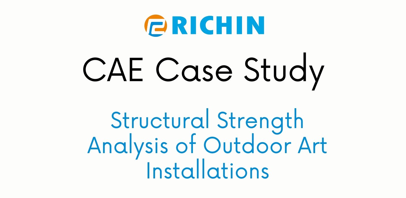 Structural Strength Analysis of Outdoor Art Installations｜HyperWorks