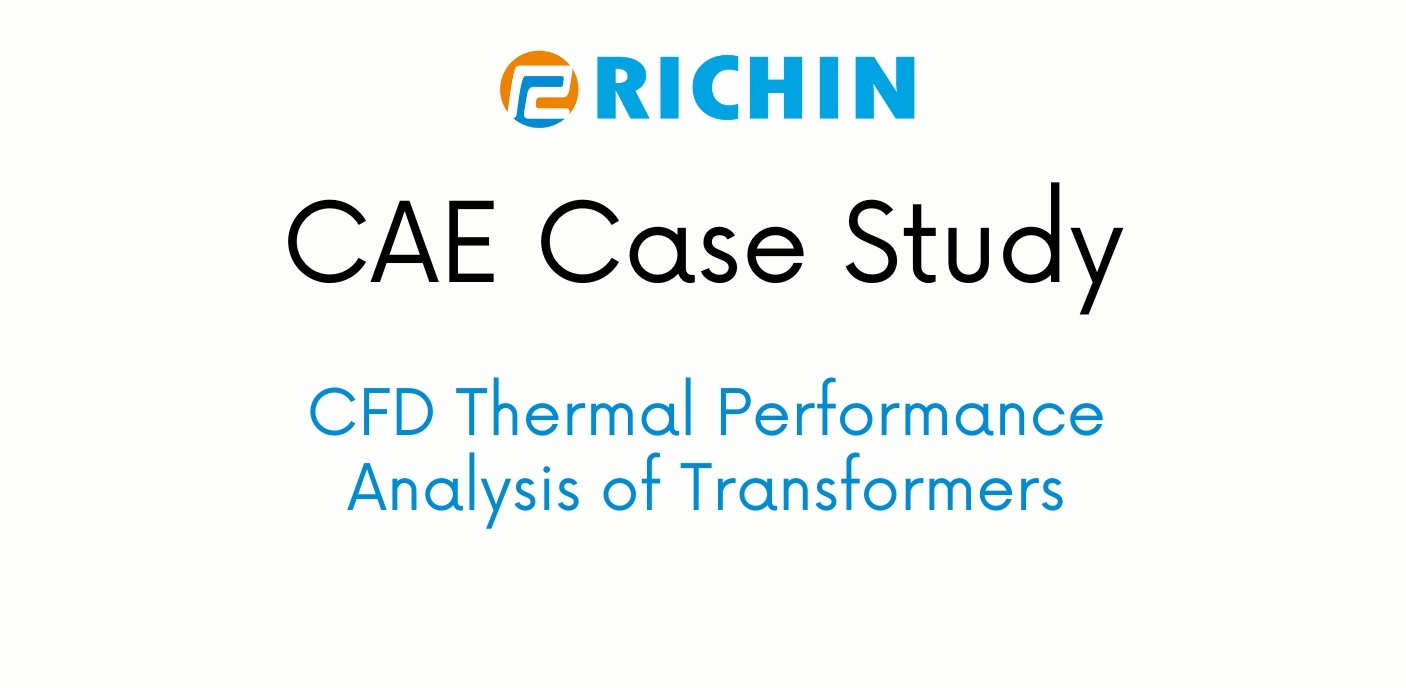 CFD Thermal Performance Analysis of Transformers