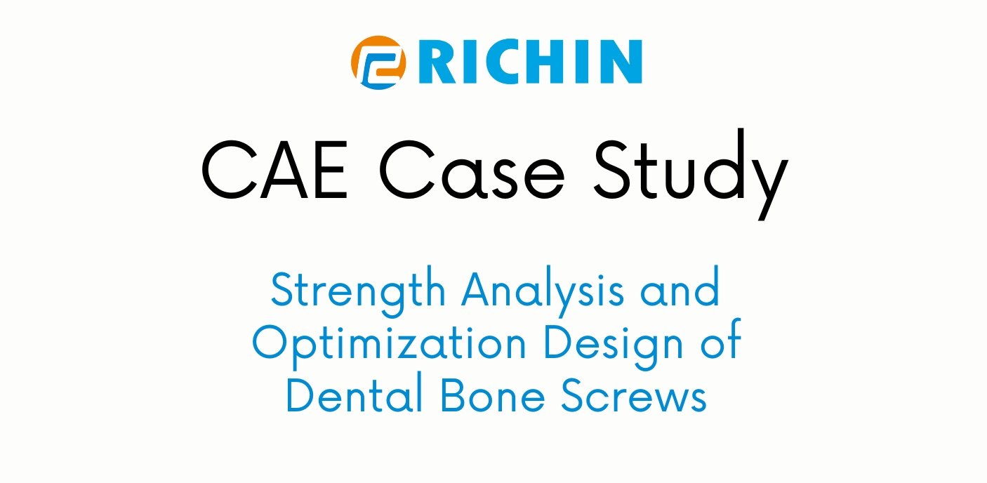 Strength Analysis and Optimization Design of Dental Bone Screws