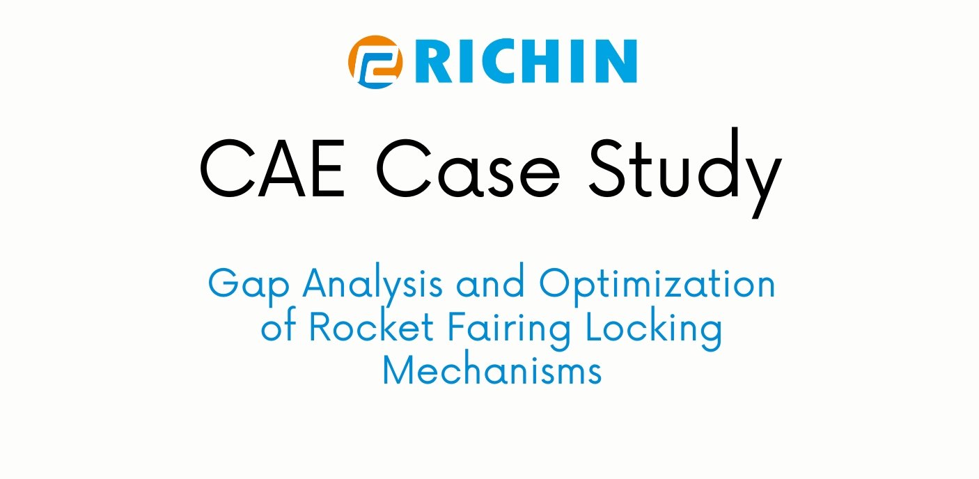 Gap Analysis and Optimization of Rocket Fairing Locking Mechanisms